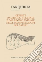 Offerte dal regno vegetale e dal regno animale nelle manifestazioni del sacro libro