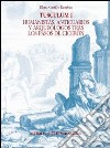 Tusculum. Ediz. spagnola. Vol. 1: Humanistas, anticuarios y arquéologos tras los pasos de Cicerón libro