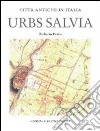 Urbs Salvia. Forma e urbanistica libro di Perna Roberto