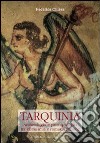 Tarquinia. Archeologia e prosopografia tra ellenismo e romanizzazione libro di Chiesa Federica