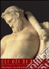 Gli ozi di Ercole. Residenze di lusso a Pompei ed Ercolano. Ediz. illustrata libro