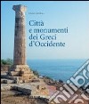 Città e monumenti dei greci d'Occidente libro