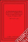 Le trasformazioni delle élites in età tardoantica. Atti del convegno internazionale di Perugia, 15-16 marzo 2004 libro di Lizzi Testa Rita