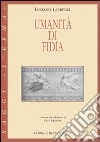 Umanità di Fidia libro