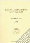 Corpus speculorum etruscorum. Great Britain. Vol. 3: Oxford libro di De Grummond Nancy T.