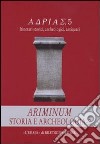 Ariminum. Storia e archeologia. Vol. 2 libro di Braccesi L. (cur.)