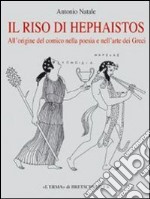 Il riso di Hephaistos libro