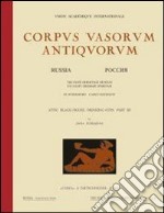 Corpus vasorum antiquorum. Russia. Vol. 18: St. Petersburg. The State Hermitage Museum. Attic black figure drinking cups libro