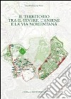 Il territorio tra il Tevere, l'Aniene e la via Nomentana. Municipio II, parte 2 libro