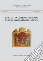 Laicità tra diritto e religione da Roma a Costantinopoli a Mosca