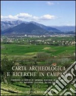 Carta archeologica e ricerche in Campania. Vol. 15/4: Comuni di Amorosi, Faicchio, Puglianello, San Salvatore Telesino, Telese Terme libro