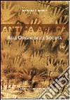 Antica Africa. Alle origini delle società libro di Barich Barbara E.