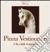 Pinna Vestinorum e la città romana. Vol. 2 libro