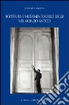 Scrittura e mutamento delle leggi nel mondo antico. Dal Vicino Oriente alla Grecia di età arcaica e classica libro di Camassa Giorgio