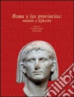 Roma y las provincias: modelo y difusión