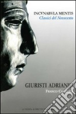 Giuristi adrianei. Con CD-ROM libro