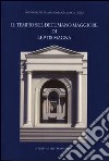 Il tempio sul decumano maggiore di Leptis Magna libro di Tomasello Francesco