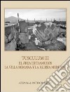 Tusculum. Ediz. italiana, inglese, tedesca e francese. Con CD-ROM. Vol. 3: La iglesia extramuros de Tuscolo libro