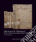 Alla ricerca di «Ghiongrat». Studi sui libri parrocchiali romani (1600-1630) libro
