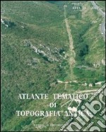 Atlante tematico di topografia antica libro