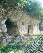 Carta archeologica e ricerche in Campania. Ediz. illustrata. Vol. 15/7: Comuni di Ailana, Casapesenna, Castelvenere, Pratella, Raviscanica, Roccainola, San Cipriano D'Aversa libro