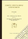 Corpus speculorum etruscorum. Italia. Ediz. illustrata. Vol. 7/1: Roma. Museo nazionale Romano-Museo delle antichità etrusco italiche Sapienza Università di Roma libro