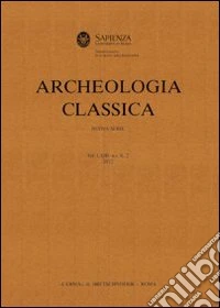 Archeologia classica (2012). Ediz. illustrata. Vol. 63 libro