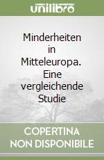 Minderheiten in Mitteleuropa. Eine vergleichende Studie libro