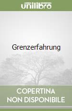 Grenzerfahrung libro