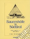 Bauernhöfe in Südtirol. Bestandaufnahmen 1940-1943. Ediz. illustrata. Vol. 3: Tschögglberg libro