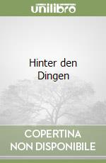 Hinter den Dingen libro