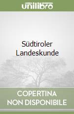 Südtiroler Landeskunde libro