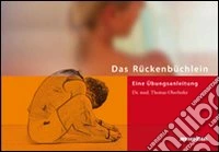 Das Rückenbüchlein Eine Übungsanleitung libro