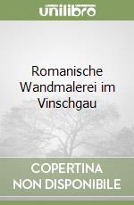 Romanische Wandmalerei im Vinschgau libro