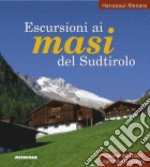 Escursioni ai masi del Sudtirolo libro