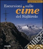 Escursioni sulle cime del Sudtirolo libro