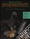 Münzgeschichte. Vol. 2: Die Meraner Münzstätte unter den Habsburgern bis 1477 und die görzische Prägestätte Lienz-Toblach libro