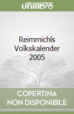 Reimmichls Volkskalender 2005 libro
