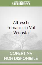 Affreschi romanici in Val Venosta