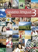 Spazio lingua. Vol. 3