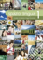 Spazio lingua. Vol. 1