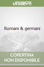 Romani & germani libro