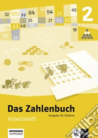Zahlenbuch. Arbeitsheft. Per la Scuola elementare (Das). Vol. 2 libro