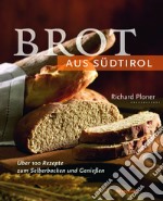 Brot aus Südtirol libro