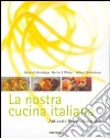 La nostra cucina italiana libro