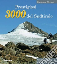 Prestigiosi 3000 del Sudtirolo libro