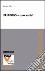 Euregio. Quo vadis Symposium libro