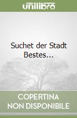 Suchet der Stadt Bestes... libro