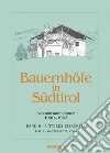 Bauernhöfe in Südtirol. Ediz. illustrata. Vol. 6/2: Bestandsaufnahmen 1940-1943. Schlerngebeit libro