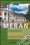 Meran mediterrae parks blühende gärten romantische promenaden libro